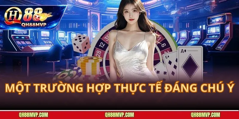 Một Trường Hợp Thực Tế Đáng Chú Ý