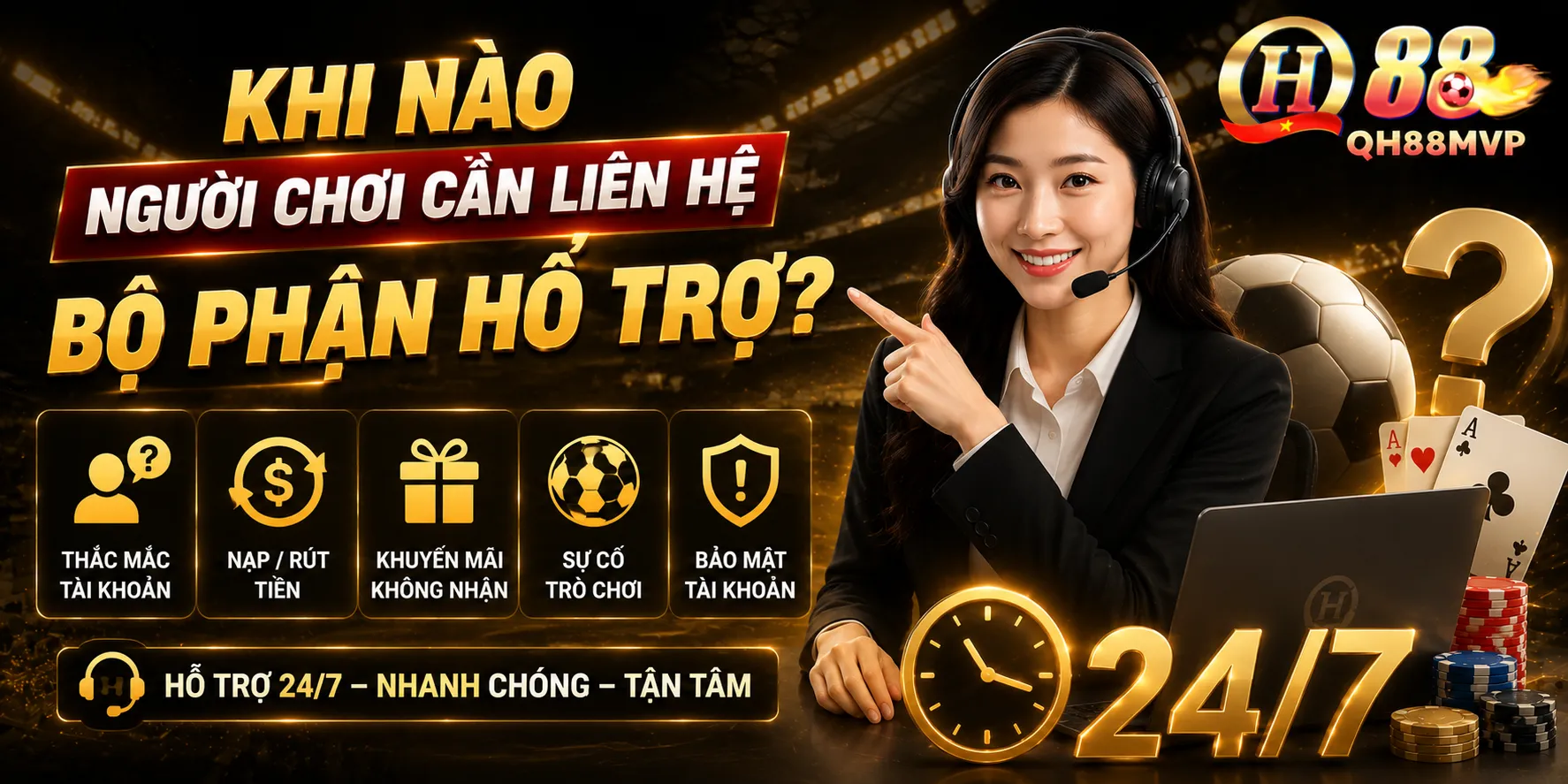 Khi nào người chơi cần liên hệ bộ phận hỗ trợ?